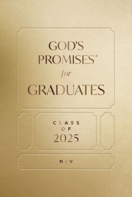Book cover of: God's Promises for Graduates: Class of 2025 - Gold NIV. By: Jack Countryman