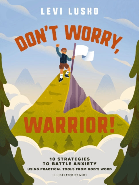 Book cover of: Don't Worry, Warrior!
