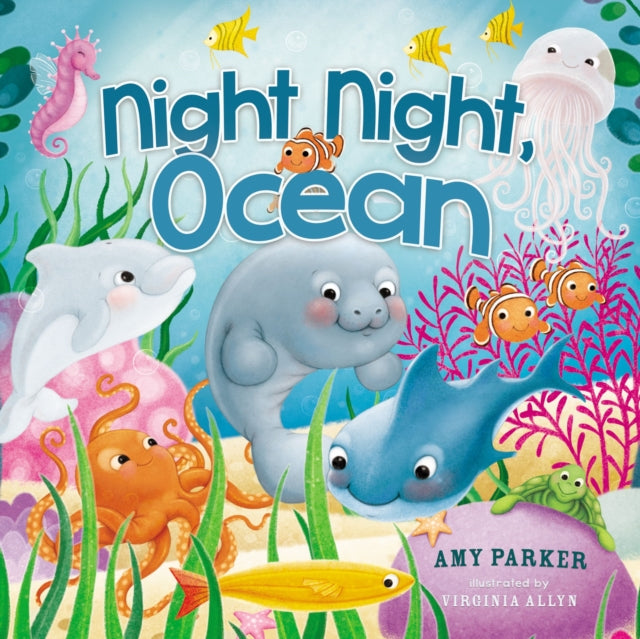 Book cover of: Night Night, Ocean. By: Amy Parker