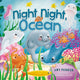 Book cover of: Night Night, Ocean. By: Amy Parker