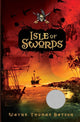 Book cover of: Isle of Swords. By: Wayne Thomas Batson