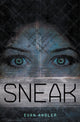 Book cover of: Sneak. By: Evan Angler