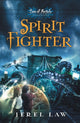 Book cover of: Spirit Fighter. By: Jerel Law