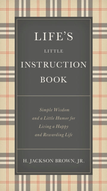 Book cover of: Life's Little Instruction Book. By: H. Jackson Brown, Jr.