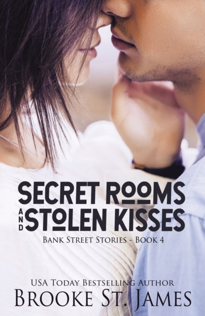 Book cover of: Secret Rooms and Stolen Kisses. By: Brooke St. James