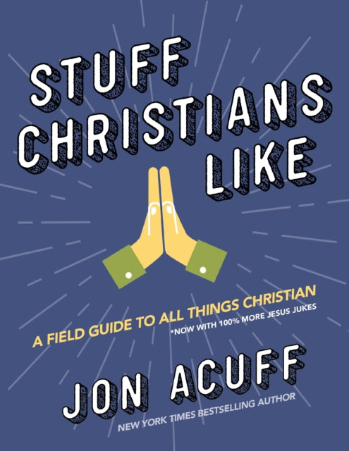 Book cover of: Stuff Christians Like. By: Jon Acuff