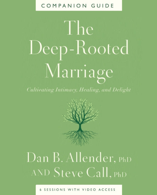 Book cover of: Deep-Rooted Marriage Companion Guide