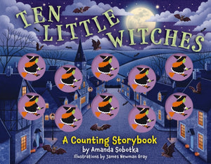 Ten Little Witches, A Counting Storybook