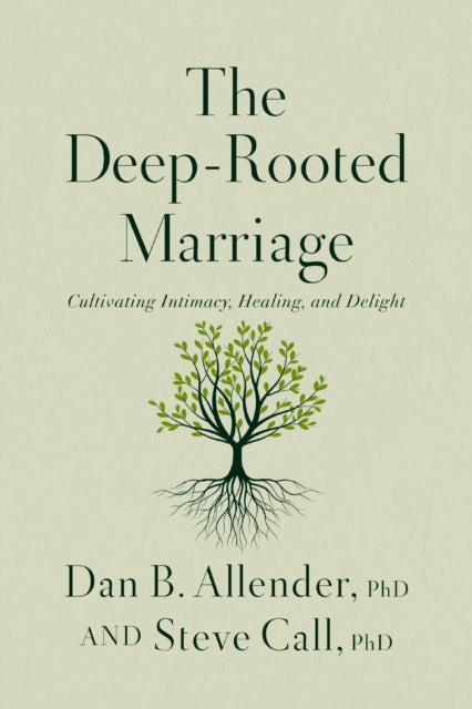 Book cover of: Deep-Rooted Marriage