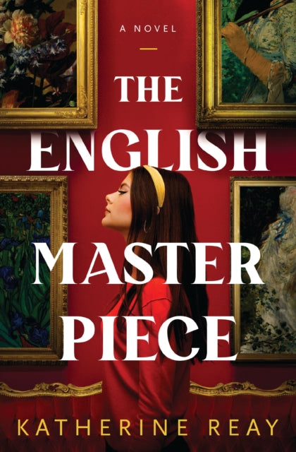 Book cover of: English Masterpiece. By: Katherine Reay