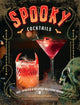 Spooky Cocktails, 100+ Spirited and   Wickedly Delicious Drinks 9781400348442 Clair McLafferty