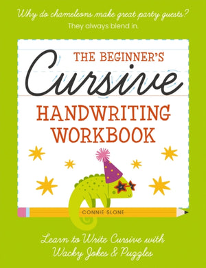 The Beginner's Cursive Handwriting Workbook