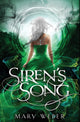 Book cover of: Siren's Song. By: Mary Weber