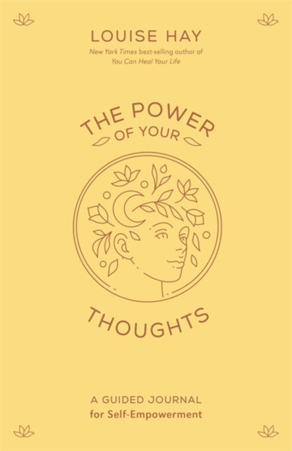 Book cover of: Power of Your Thoughts. By: Louise Hay