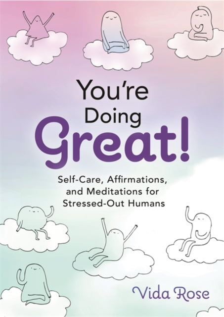 Book cover of: You're Doing Great!. By: Vida Rose
