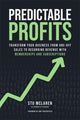 Predictable Profits, Transform Your Business from One-Off Sales to Recurring Revenue with Memberships and Subscriptions 9781401977788 Stu McLaren