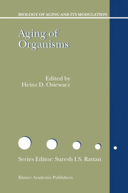 Book cover of: Aging of Organisms. By: H.D. Osiewacz