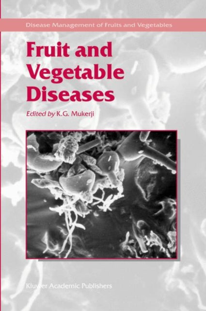 Book cover of: Fruit and Vegetable Diseases