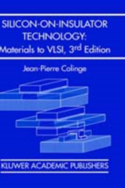 Silicon-on-Insulator Technology: Materials to VLSI