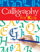 Book cover of: Calligraphy for Kids. By: Eleanor Winters