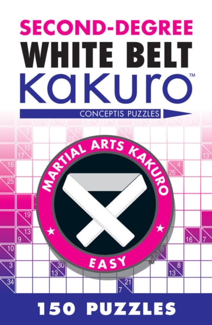 Book cover of: Second-Degree White Belt Kakuro
