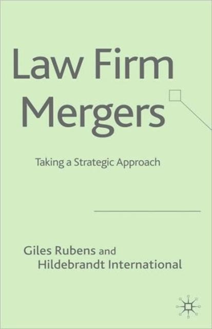 Book cover of: Law Firm Mergers. By: Giles Rubens