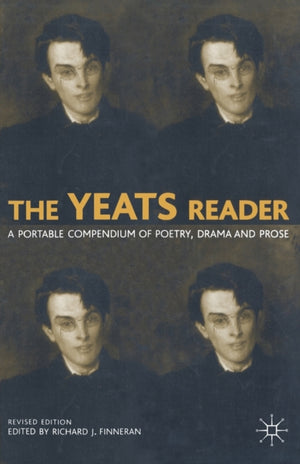 The Yeats Reader