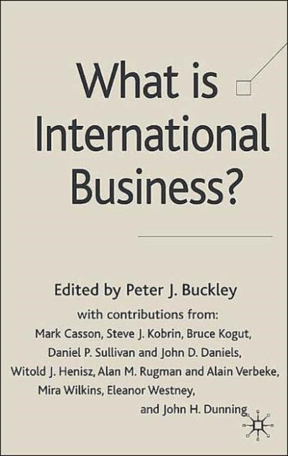 Book cover of: What is International Business?. By: Peter Buckley