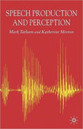 Speech Production and Perception