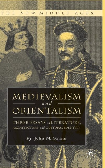 Book cover of: Medievalism and Orientalism