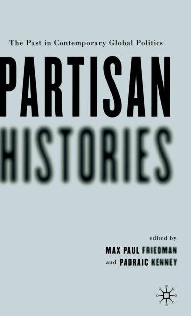 Book cover of: Partisan Histories