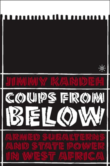 Book cover of: Coups from Below. By: Jimmy D. Kandeh