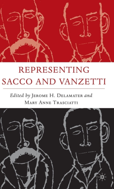 Book cover of: Representing Sacco and Vanzetti. By: Jerome H. Delamater