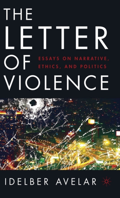 Book cover of: Letter of Violence. By: Idelber Avelar