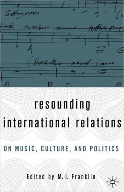 Resounding International Relations