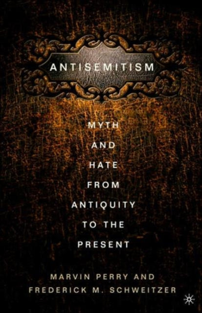 Book cover of: Anti-Semitism. By: Marvin Perry