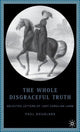 Book cover of: Whole Disgraceful Truth. By: Paul Douglass