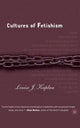 Book cover of: Cultures of Fetishism. By: Louise J. Kaplan