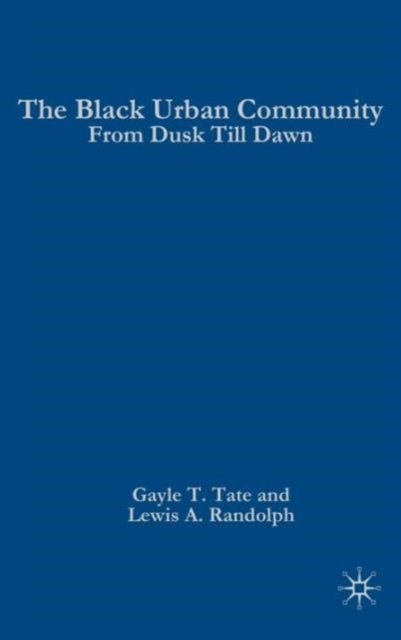 Book cover of: Black Urban Community. By: Gayle T. Tate