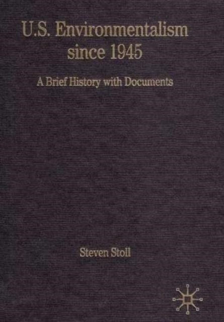 U.S. Environmentalism since 1945