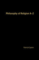 Book cover of: Philosophy of Religion A-Z. By: Patrick Quinn