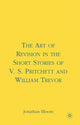 Book cover of: Art of Revision in the Short Stories of V.S. Pritchett and William Trevor. By: Jonathan Bloom