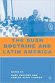 Book cover of: Bush Doctrine and Latin America