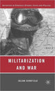 Book cover of: Militarization and War. By: Julian Schofield