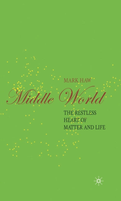 Book cover of: Middle World. By: Mark Haw