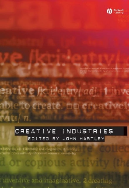 Book cover of: Creative Industries. By: John Hartley