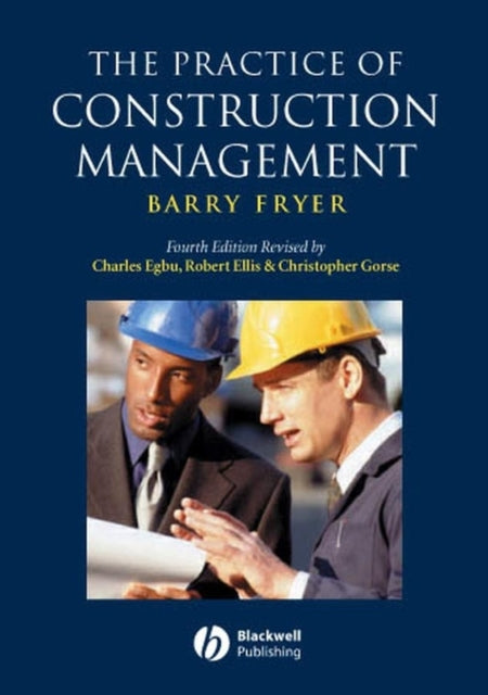 Book cover of: Practice of Construction Management. By: Barry G. Fryer