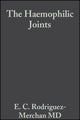 Book cover of: Haemophilic Joints. By: E. C. Rodriguez-Merchan