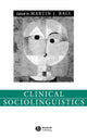 Book cover of: Clinical Sociolinguistics