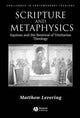 Book cover of: Scripture and Metaphysics. By: Matthew Webb Levering